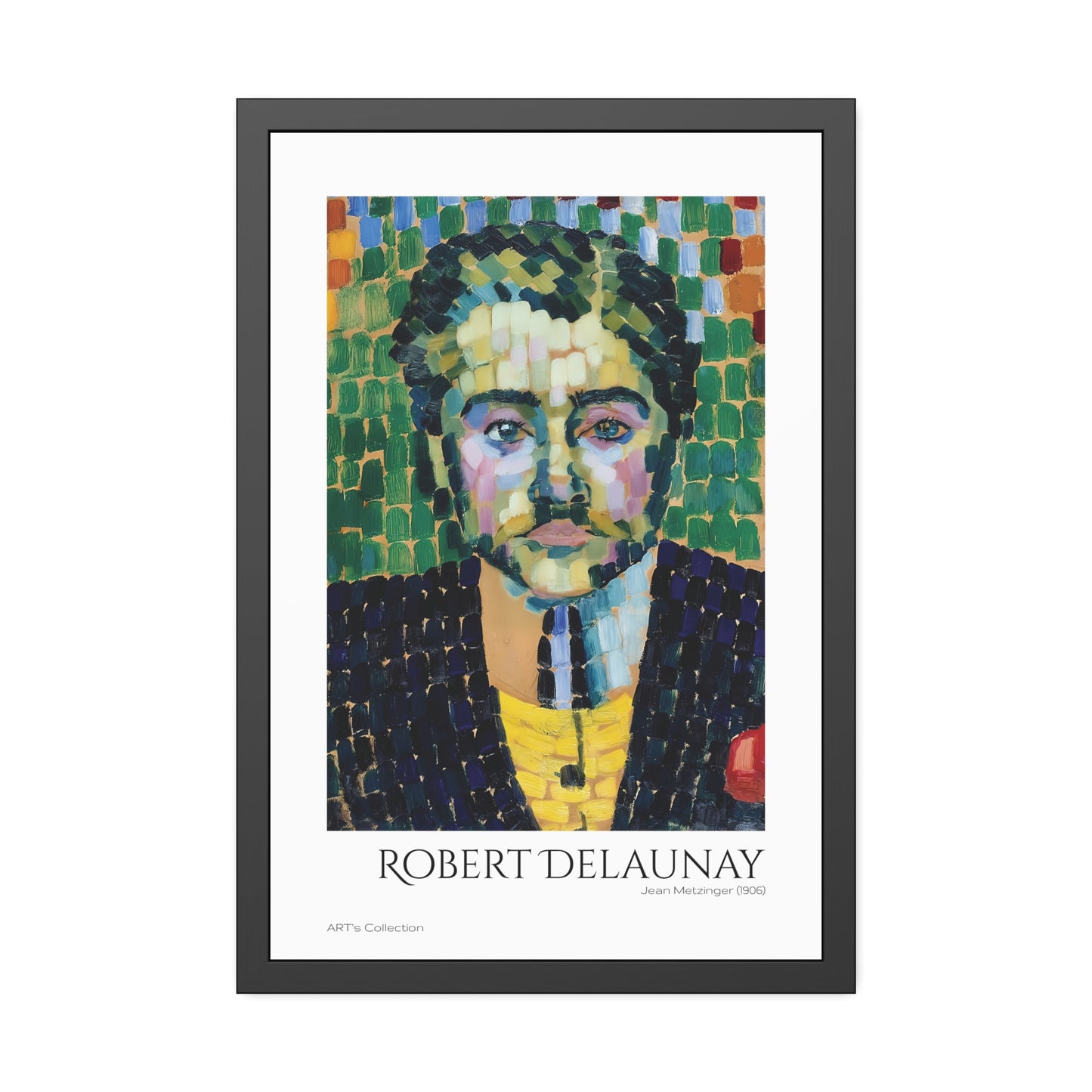 Jean Metzinger (1906) by Robert Delaunay / Affiche Encadrée série ART's Collection