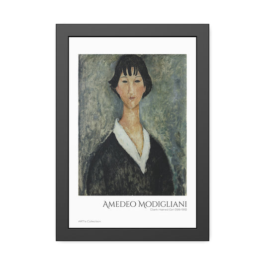 Dark Haired Girl (1918-1919) by Amedeo Modigliani / Affiche Encadrée série ART's Collection