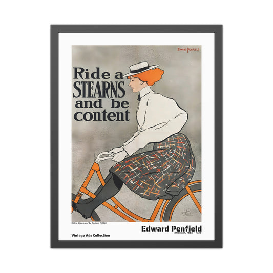 Ride a Stearn and Be Content (1896) by Edward Penfield / Affiche Encadrée Série Vintage Ads Collection