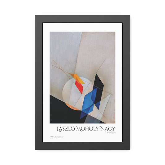 A 18 (1927) by László Moholy-Nagy  / Affiche Encadrée série ART's Collection