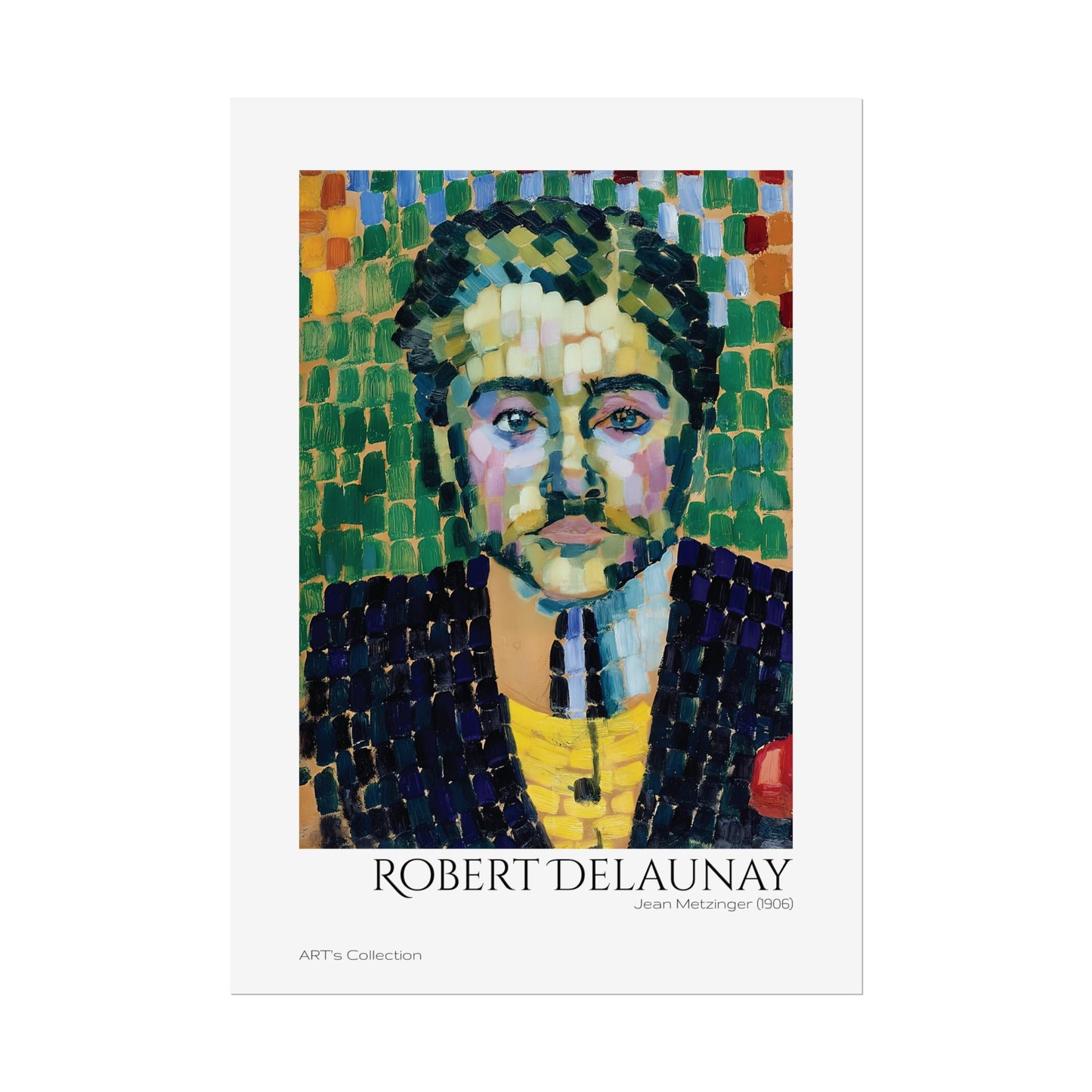 Jean Metzinger (1906) by Robert Delaunay / Affiche imprimée - Série ART's Collection
