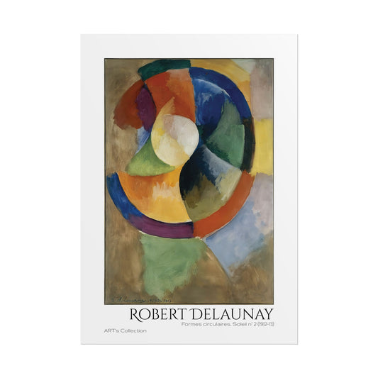 Formes circulaires, Soleil Numéro 2 (1912-1913) by Robert Delaunay / Affiche imprimée - Série ART's Collection