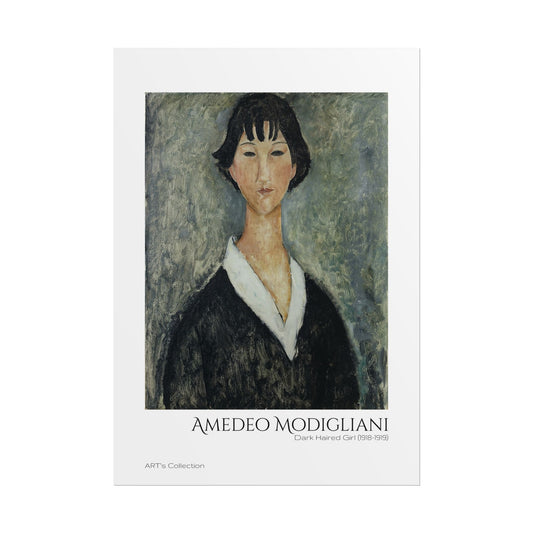 Dark Haired Girl (1918 - 1919) by Amedeo Modigliani / Affiche imprimée - Série ART's Collection