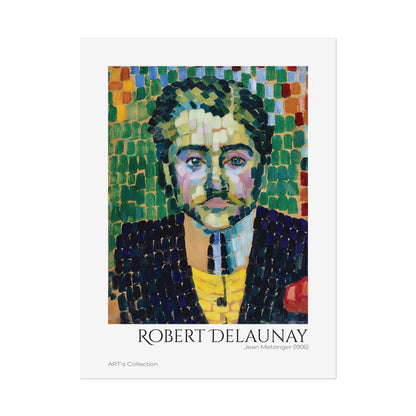 Jean Metzinger (1906) by Robert Delaunay / Affiche imprimée - Série ART's Collection