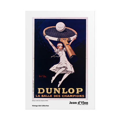 Dunlop, la balle des champions (1929) by Jean d'Ylen / Affiche imprimée - Série Vintage Ads Collection