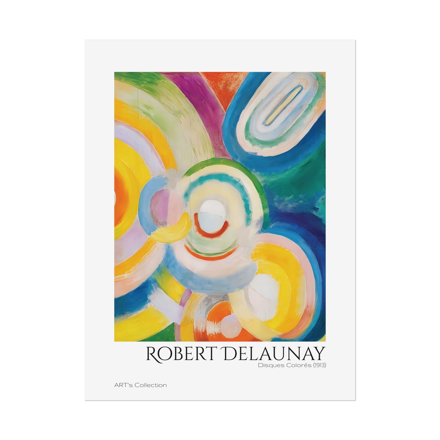 Disques Colorés (1913) by Robert Delaunay / Affiche imprimée - Série ART's Collection