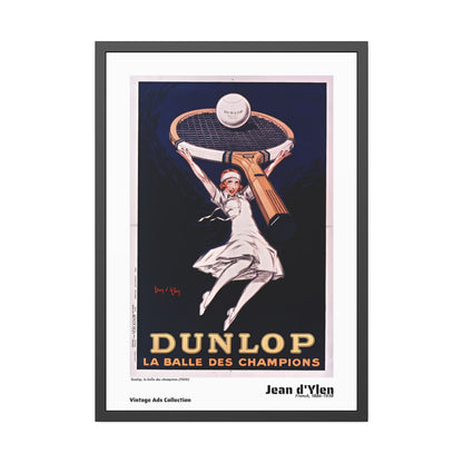 Dunlop, la balle des champions (1929) by Jean d'Ylen / Affiche Encadrée Série Vintage Ads Collection
