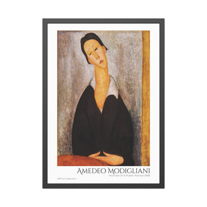 Portrait Of A Polish Woman (1919) by Amedeo Modigliani  / Affiche Encadrée série ART's Collection