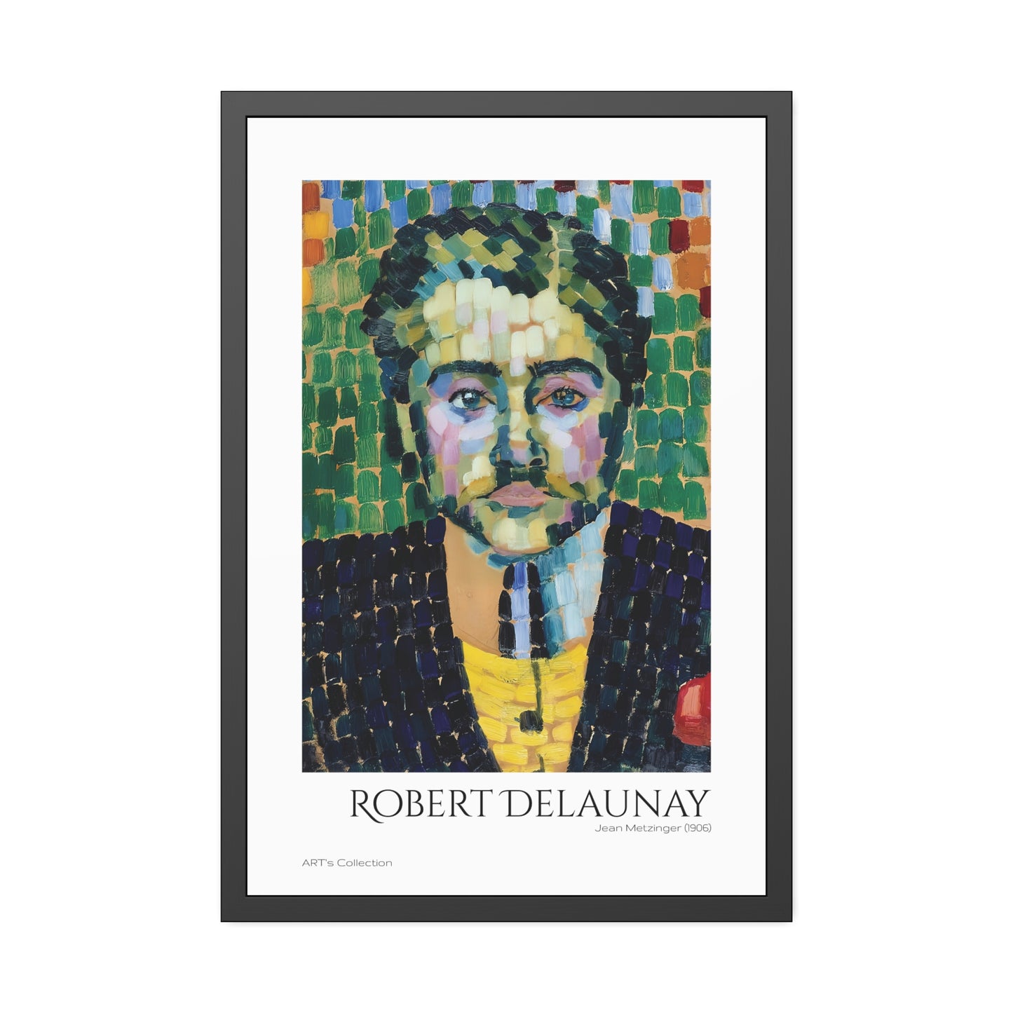 Jean Metzinger (1906) by Robert Delaunay / Affiche Encadrée série ART's Collection