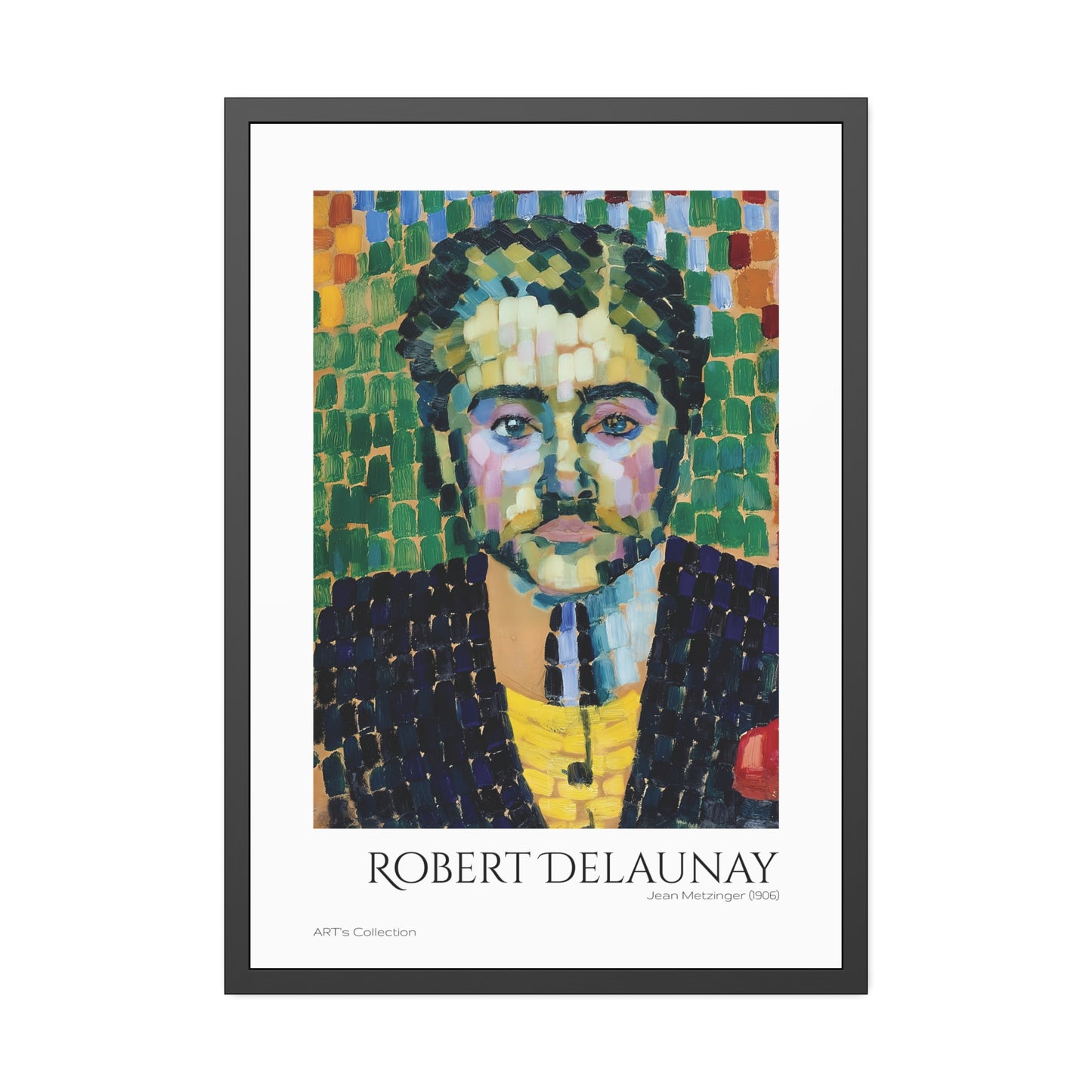 Jean Metzinger (1906) by Robert Delaunay / Affiche Encadrée série ART's Collection