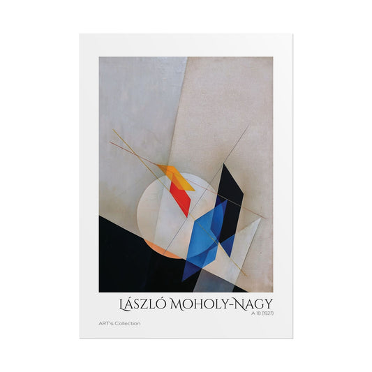A 18 (1927) by László Moholy-Nagy / Affiche imprimée - Série ART's Collection