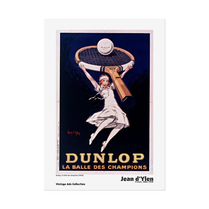 Dunlop, la balle des champions (1929) by Jean d'Ylen / Affiche imprimée - Série Vintage Ads Collection