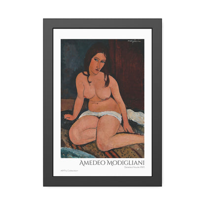 Seated Nude (1917) by Amedeo Modigliani  / Affiche Encadrée série ART's Collection