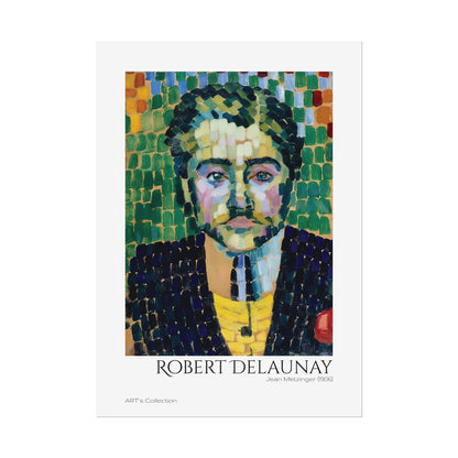 Jean Metzinger (1906) by Robert Delaunay / Affiche imprimée - Série ART's Collection
