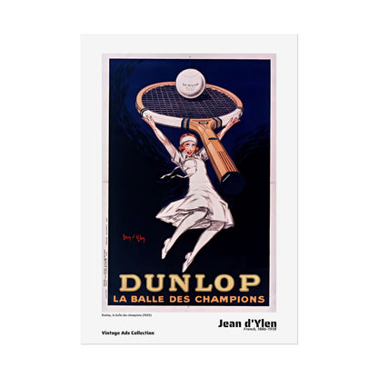 Dunlop, la balle des champions (1929) by Jean d'Ylen / Affiche imprimée - Série Vintage Ads Collection