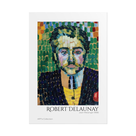 Jean Metzinger (1906) by Robert Delaunay / Affiche imprimée - Série ART's Collection